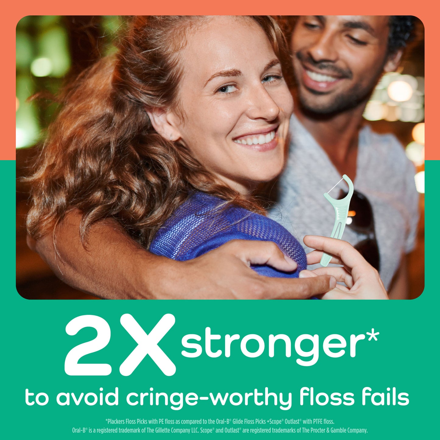 2X stronger to avoid cringe-worthy floss fails
